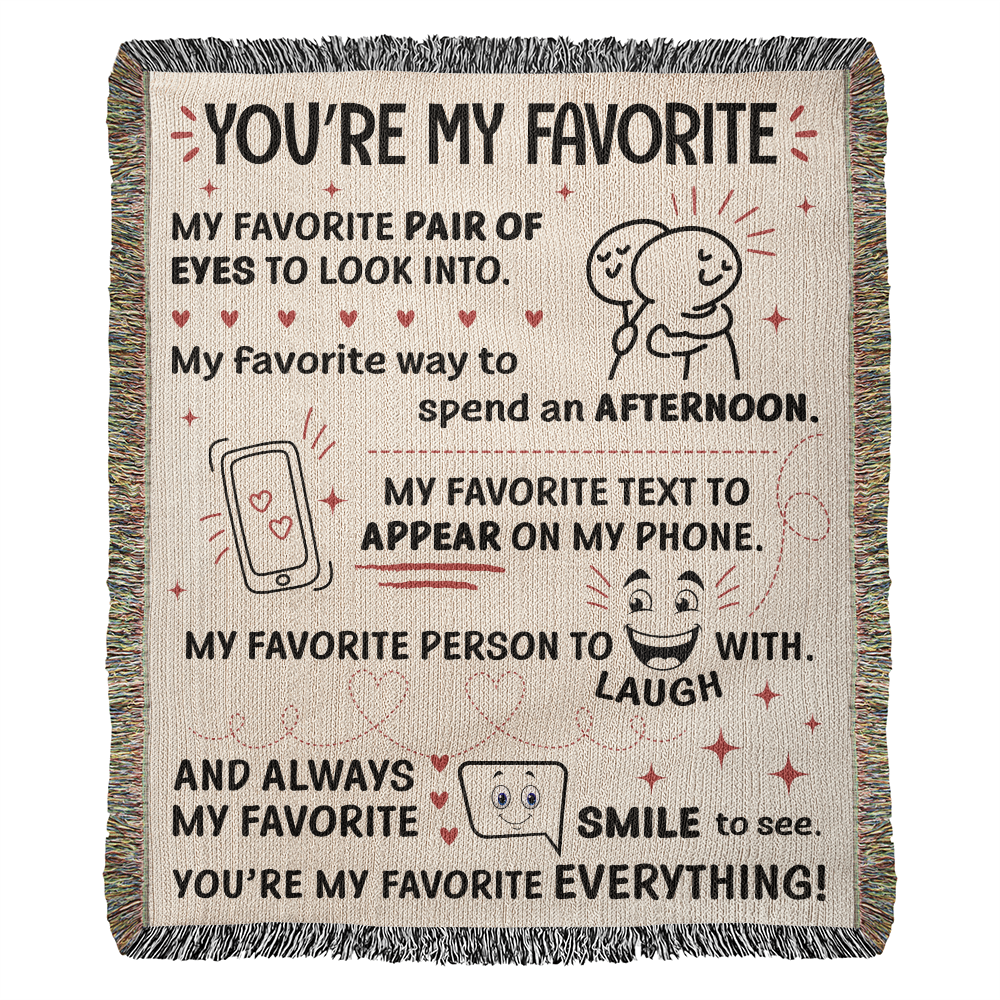 You’re My Favorite – Cute & Cozy Romantic Blanket ❤️