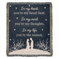 Gift for My Love – You're My Heartbeat Forever Blanket
