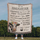 To My Daughter – “I Promise to Love, Guide, and Hold You Forever” Cow Blanket