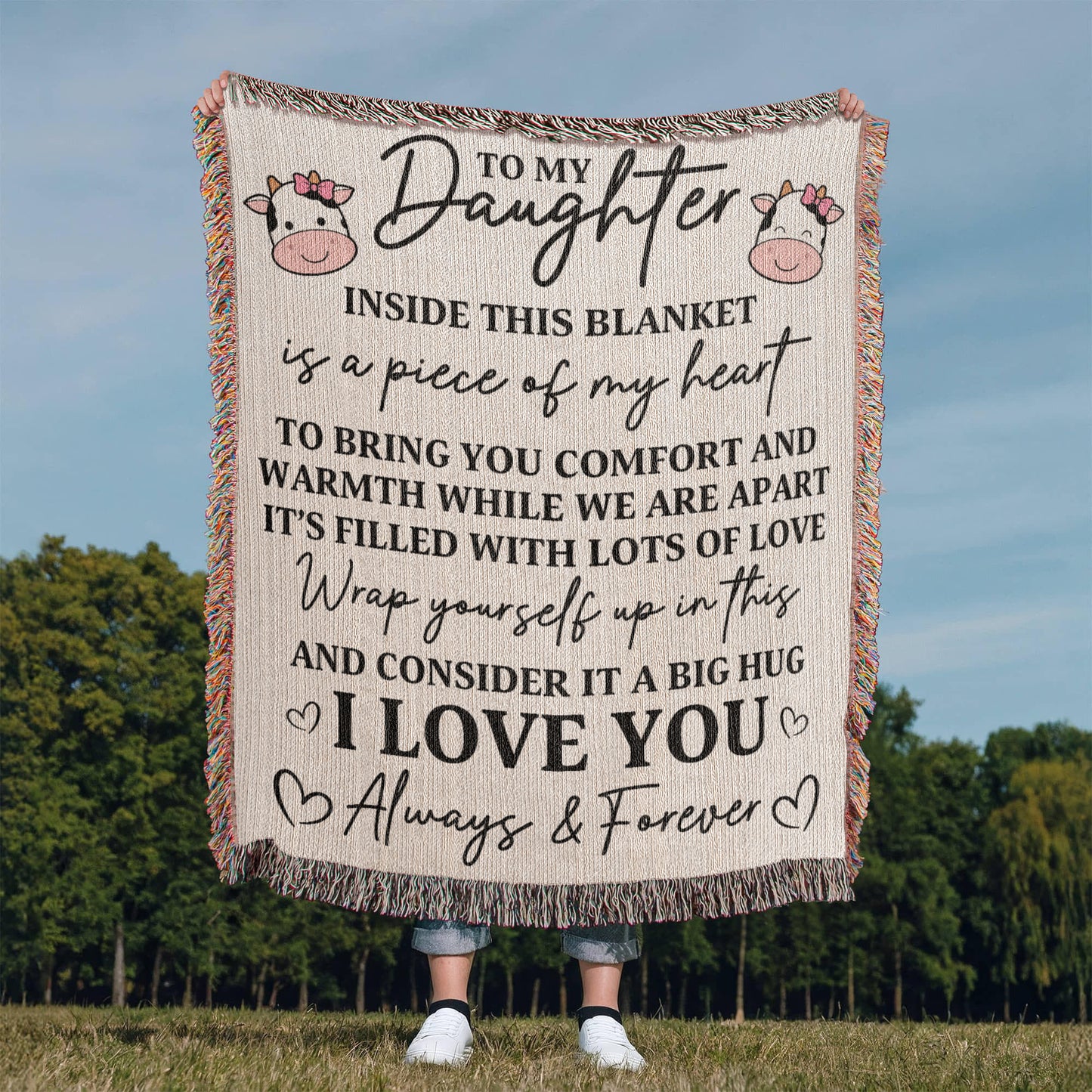 To My Daughter – “Piece of My Heart” Cow Blanket Filled with Love & Hugs