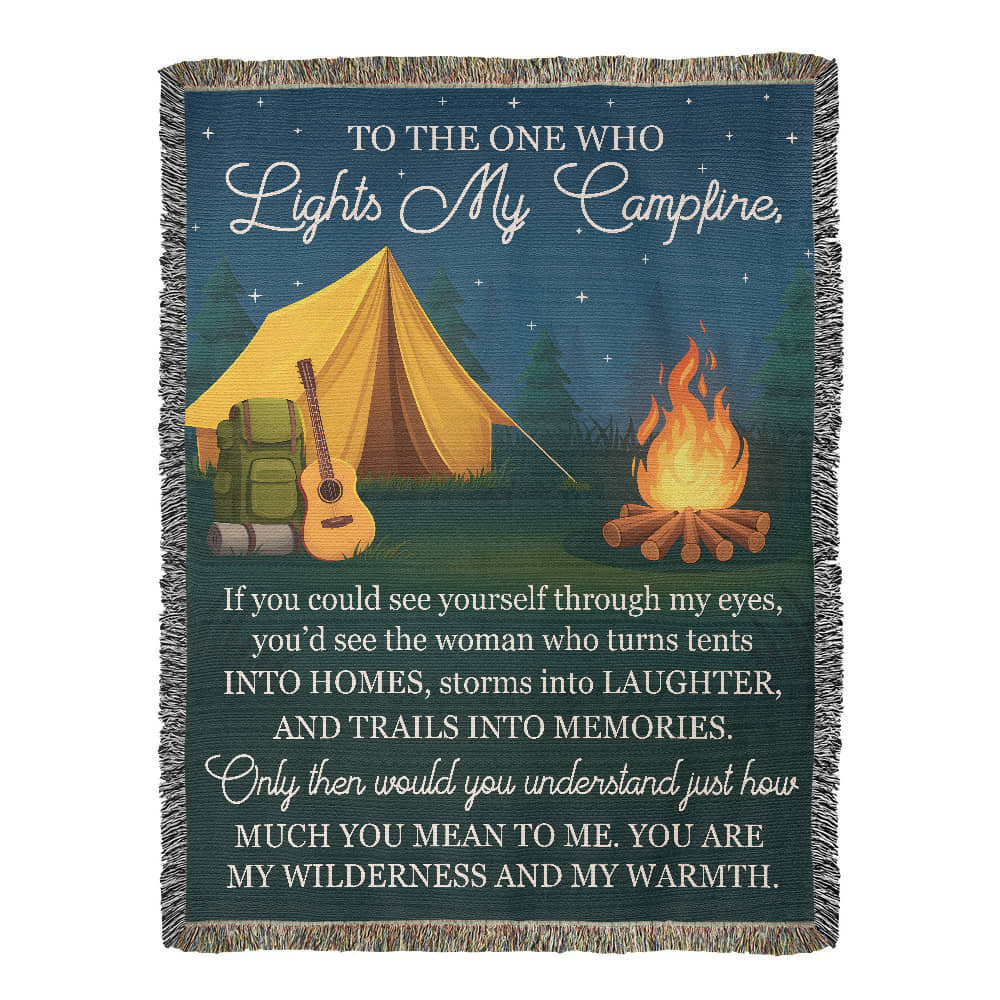 To the One Who Lights My Campfire – Cozy Camping Love Blanket 🔥🎒