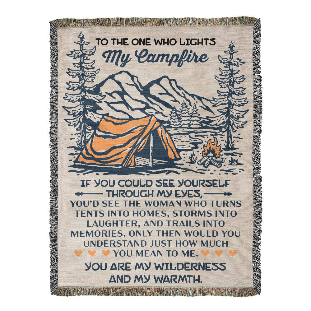 To the One Who Lights My Campfire – Cozy Wilderness Love Blanket 🏕️