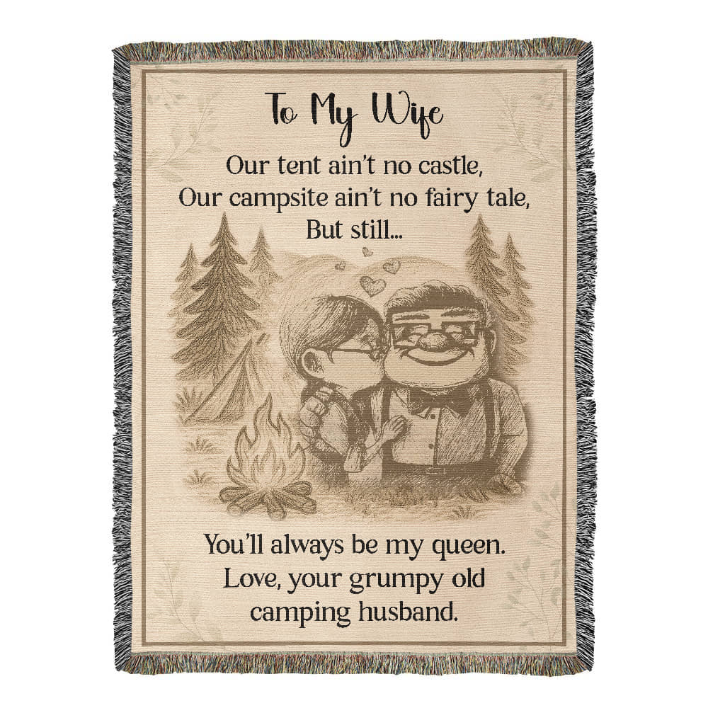 Camping Blanket Gift – From Her Grumpy Old Husband Who’d Still Pick Her Every Time