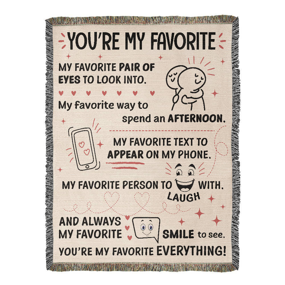 You’re My Favorite – Cute & Cozy Romantic Blanket ❤️