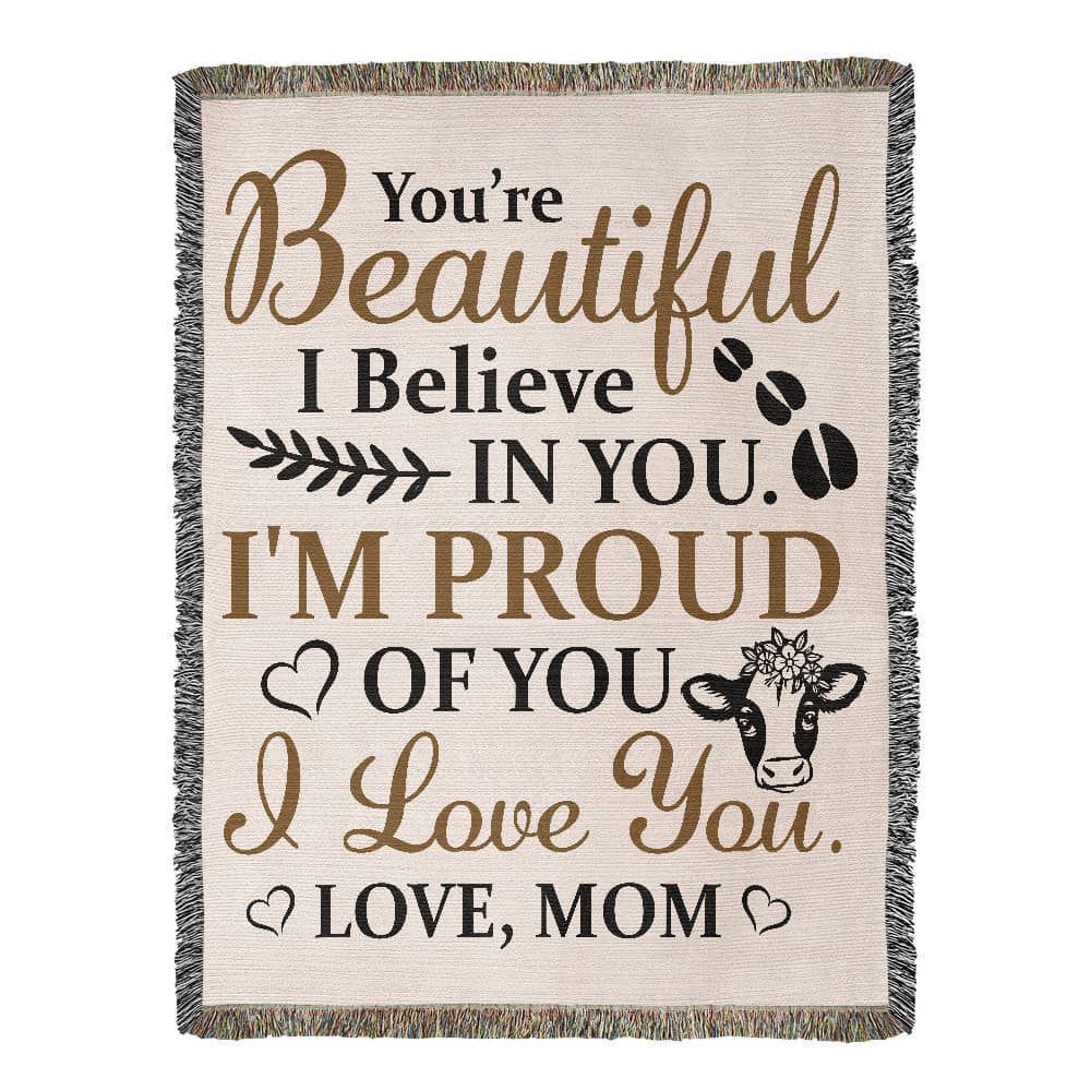 To My Beautiful Daughter – Cow Blanket With "I’m Proud of You" & "Love, Mom" Message