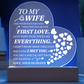 To my Soulmate - Never Forget That I love You, Love Your Husband (Acrylic Heart Plaque)