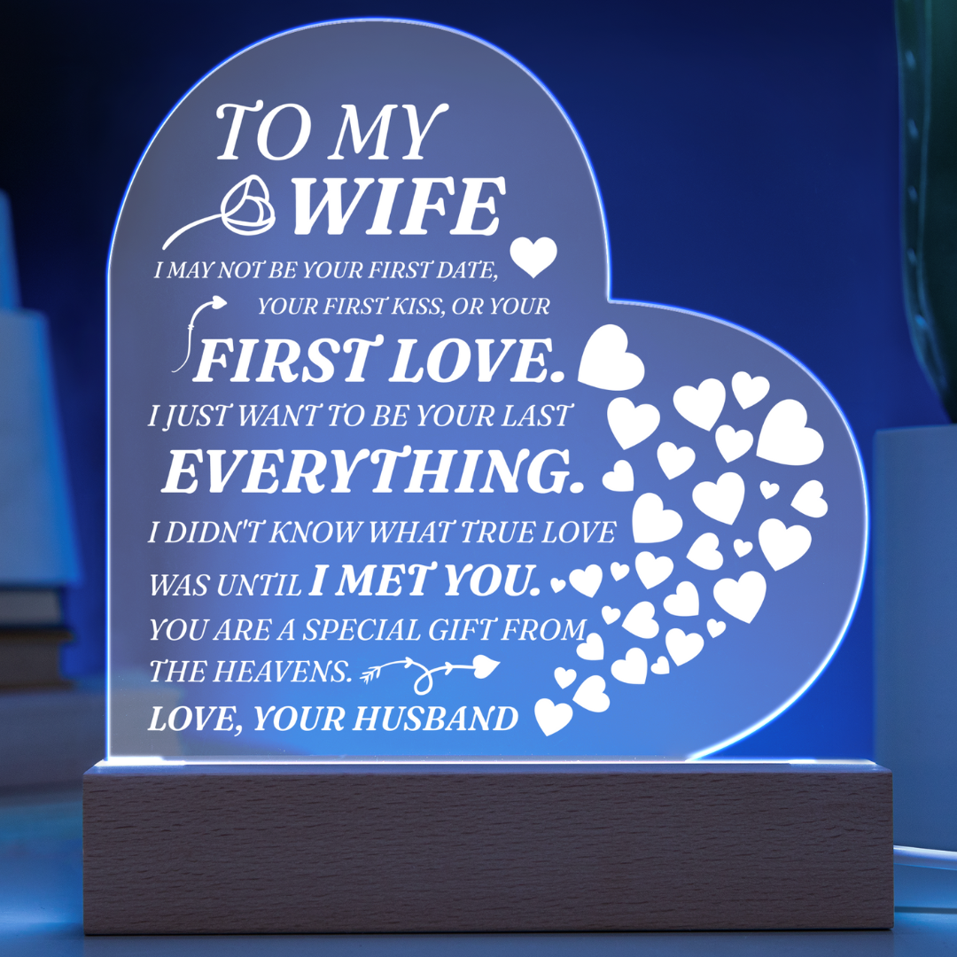 To my Soulmate - Never Forget That I love You, Love Your Husband (Acrylic Heart Plaque)